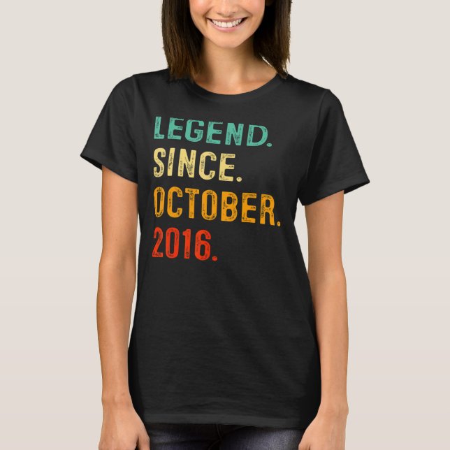Legend Since October 2016 6th Birthday  6 Years Ol T-Shirt (Front)