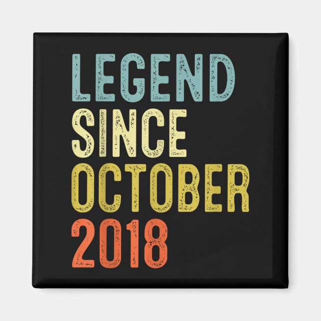Legend Since October 2018 7th Birthday 7 Year Old  Magnet (Front)