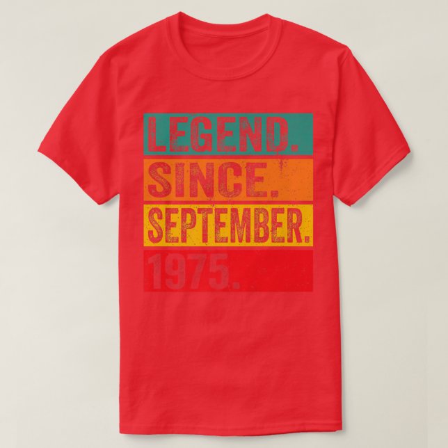 Legend Since September 1975 47th Birthday Gifts 47 T-Shirt (Design Front)