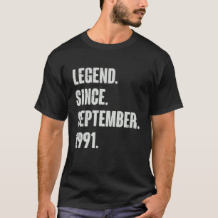 Legend Since September 1991 31 Year Old 31st Bir T-Shirt