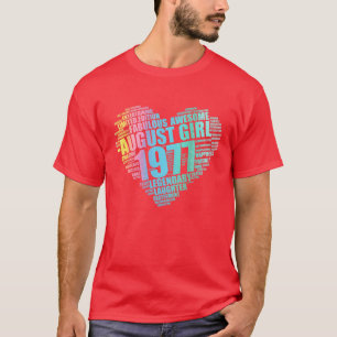 Legendary August Girl 1977 Awesome T-Shirt