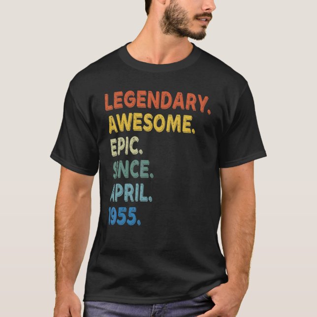 Legendary Awesome Epic Since April 1955 Birthday V T-Shirt (Front)