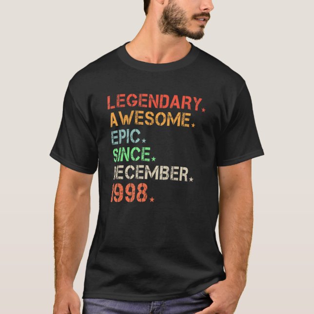 Legendary Awesome Epic Since December 1998 Retro B T-Shirt (Front)