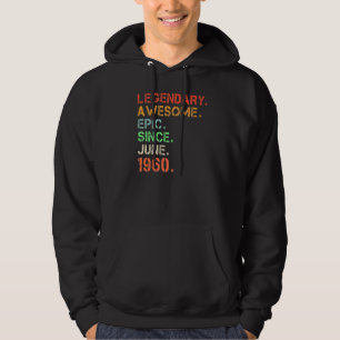 Legendary Awesome Epic Since June 1960 Retro Birth Hoodie