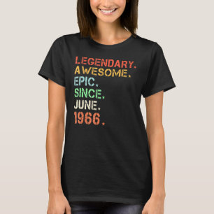 Legendary Awesome Epic Since June 1966 Retro Birth T-Shirt