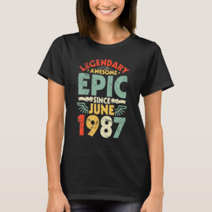 Legendary Awesome Epic Since June 1987 Birthday 35 T-Shirt