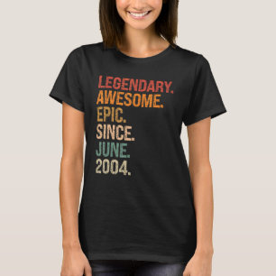 Legendary Awesome Epic Since June 2004 18th Birthd T-Shirt