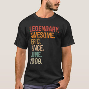 Legendary Awesome Epic Since June 2009 13th Birthd T-Shirt