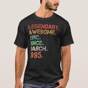 Legendary Awesome Epic Since March 1995 Retro Birt T-Shirt