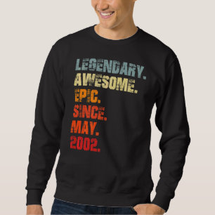 Legendary Awesome Epic Since May 2002 Vintage Birt Sweatshirt