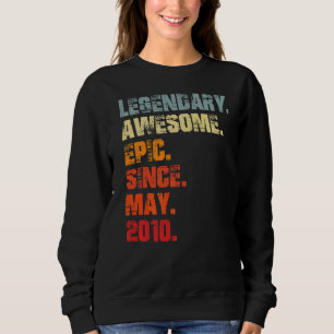 Legendary Awesome Epic Since May 2010 Vintage Birt Sweatshirt