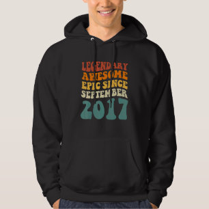 Legendary Awesome Epic Since September 2017 Retro Hoodie