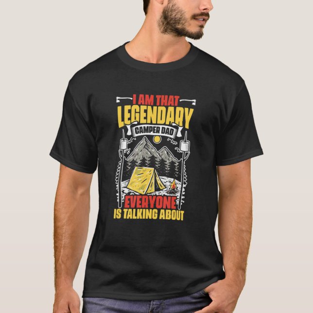 Legendary Camper Dad Camp Travel Hiking Camper Cam T-Shirt (Front)