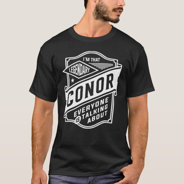 Legendary Conor Personalised Name Conor T-Shirt (Front)