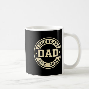 Legendary Dad Established 2026 Celebrate Father Ne Coffee Mug