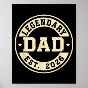 Legendary Dad Established 2026 Celebrate Father Ne Poster