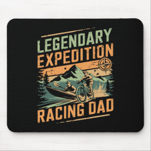 Legendary Expedition Racing Dad Mountain Biking Pa Mouse Pad