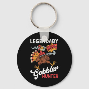 Legendary Gobbler Hunter Funny Turkey Hunting  Key Ring