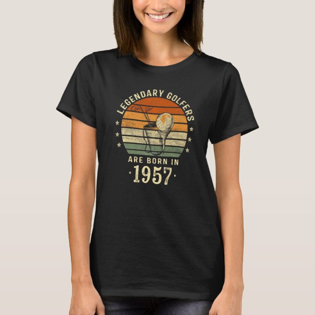 Legendary Golfers Are Born In 1957 65th Birthday G T-Shirt (Front)