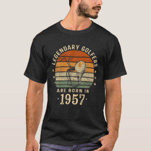 Legendary Golfers Are Born In 1957 65Th Birthday G T-Shirt