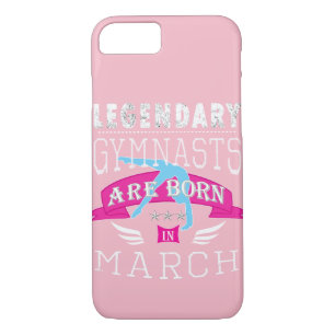 Legendary Gymnasts are born in March gift iPhone 8/7 Case