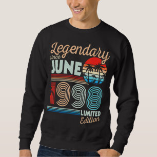Legendary June 1998 Happy Birthday 24 Years Old Lt Sweatshirt