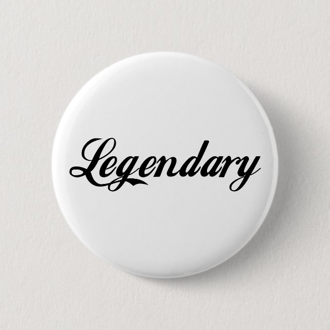 Legendary Legend 6 Cm Round Badge (Front)