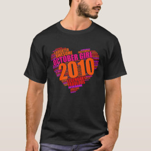 Legendary October Girl 2010 Awesome T-Shirt