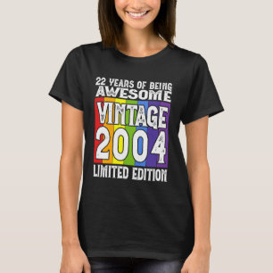 Legendary Since 2004 Limited Edition 22nd Birthday T-Shirt
