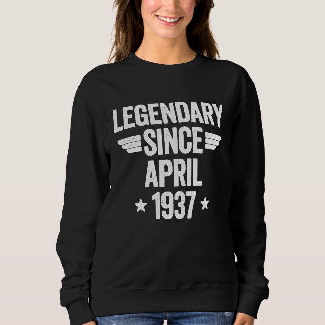 Legendary Since April 1937  1 Sweatshirt (Front)