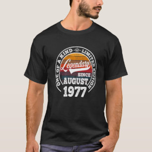 Legendary Since August 1977 45th Birthday  45 Yrs  T-Shirt