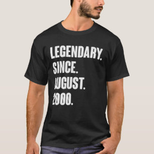 Legendary Since August 2000 Birthday For 21 Year O T-Shirt
