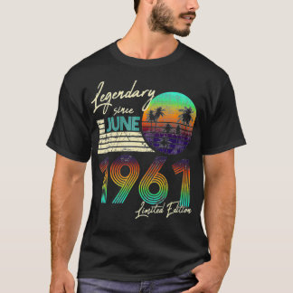 Legendary Since Bday June 1961 Vintage 60Th Birthd T-Shirt