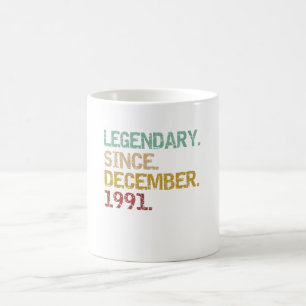 Legendary since December 1991 Coffee Mug