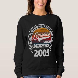 Legendary Since December 2005 17th Birthday 17 Y Sweatshirt