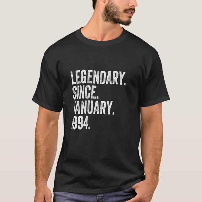 Legendary Since January 1994 30 Year Old 30th Birt T-Shirt (Front)
