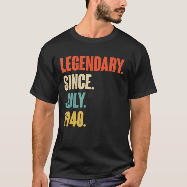 Legendary Since July 1940  82 Year Old  82nd Birth T-Shirt (Front)
