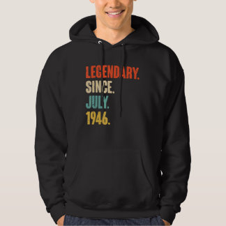 Legendary Since July 1946  76 Year Old  76th Birth Hoodie