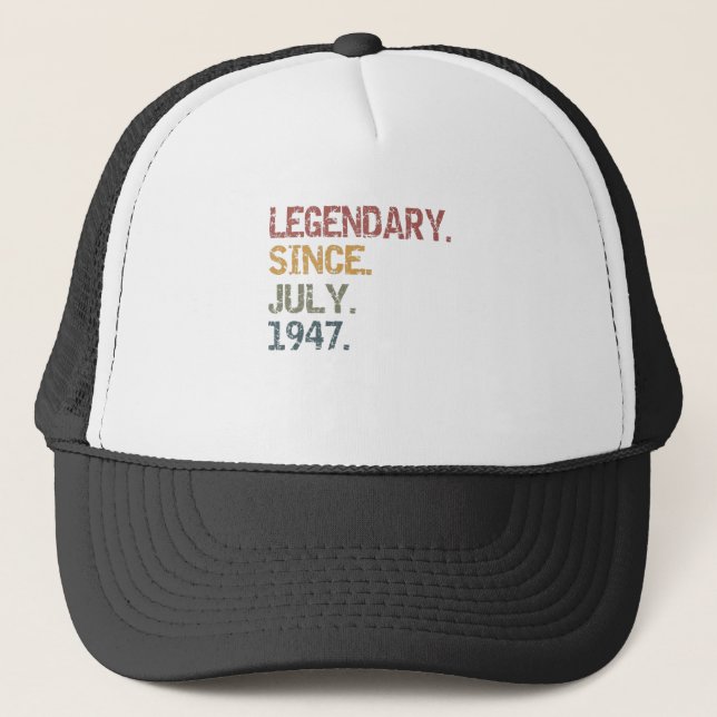 Legendary  since July 1947 Trucker Hat (Front)