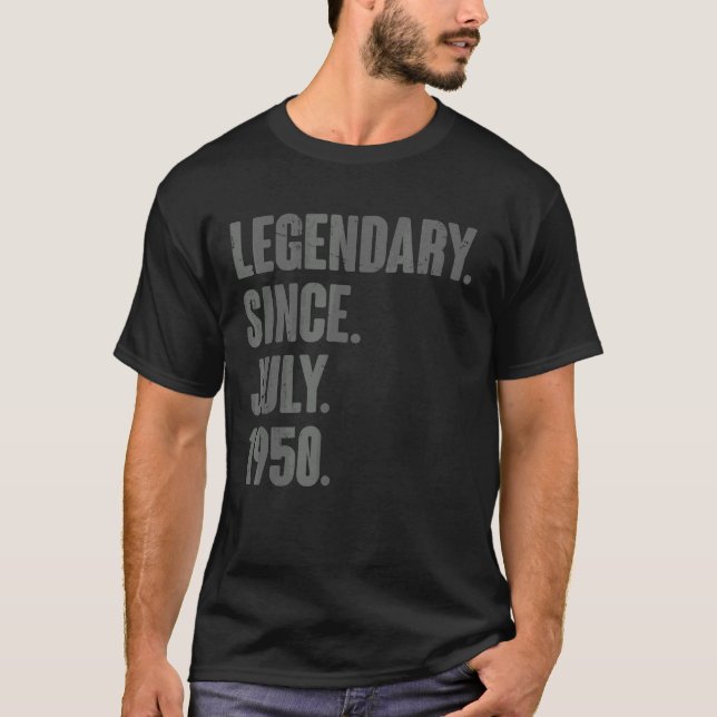 Legendary Since July 1950  72 Year Old 72nd Birthd T-Shirt (Front)
