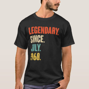Legendary Since July 1960 62 Year Old 62nd Birth T-Shirt