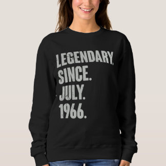 Legendary Since July 1966  56 Year Old  56th Birth Sweatshirt
