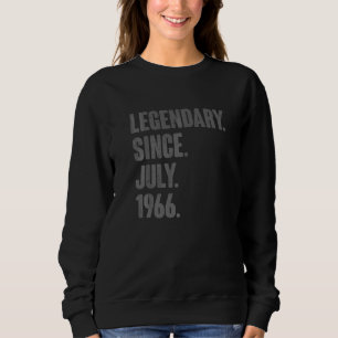 Legendary Since July 1966 56 Year Old 56th Birthd Sweatshirt