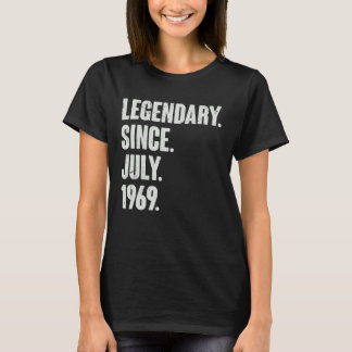Legendary Since July 1969  53 Year Old  53rd Birth T-Shirt