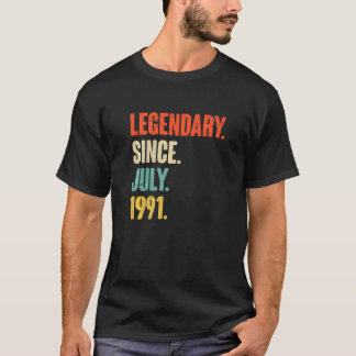Legendary Since July 1991  31 Year Old  31st Birth T-Shirt