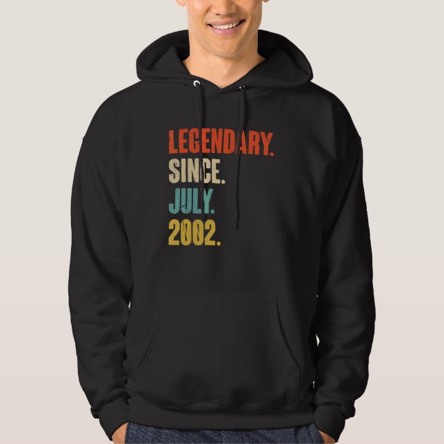 Legendary Since July 2002  20 Year Old  20th Birth Hoodie (Front)