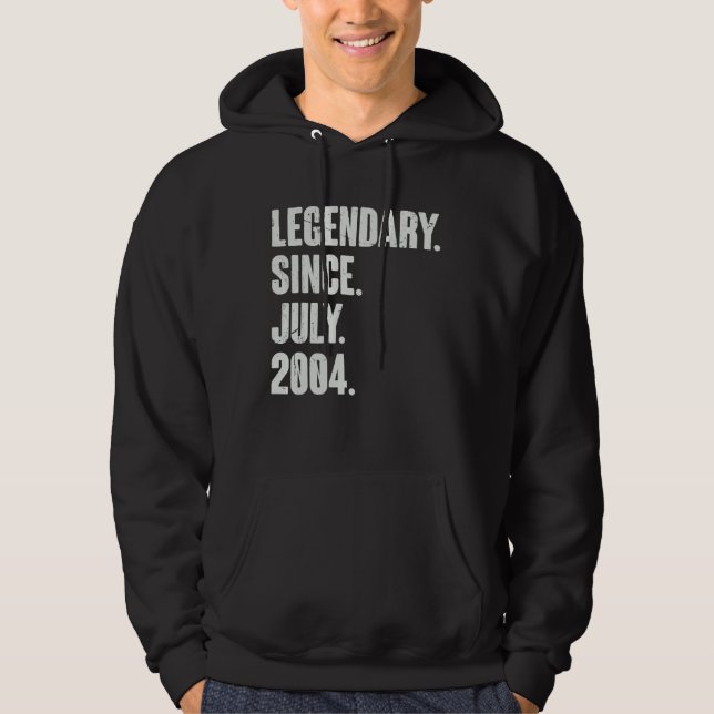 Legendary Since July 2004  18 Year Old  18th Birth Hoodie (Front)