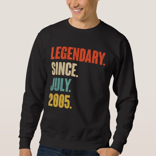 Legendary Since July 2005  17 Year Old  17th Birth Sweatshirt (Front)