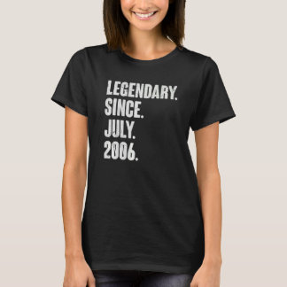 Legendary Since July 2006  16 Year Old  16th Birth T-Shirt