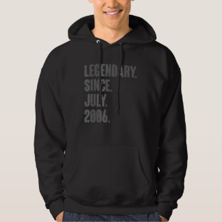 Legendary Since July 2006  16 Year Old 16th Birthd Hoodie